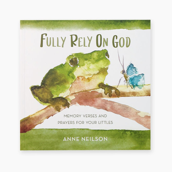 Anne Neilson | Fully Rely On Good Book