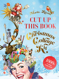 Book cover of 'Cut Up This Book Christmas Collage Kit' with festive design elements.