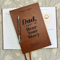 Dad, I Want to Hear Your Story; Heirloom Collection Edition