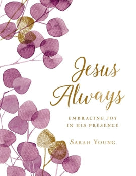 Jesus Always Embracing Joy in His Presence