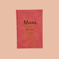 Mom, I want to Hear Your Story; Heirloom Edition
