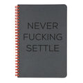Never... Settle in stealth black- safe for the office!