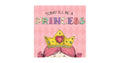Today I'll Be A Princess, Board Book