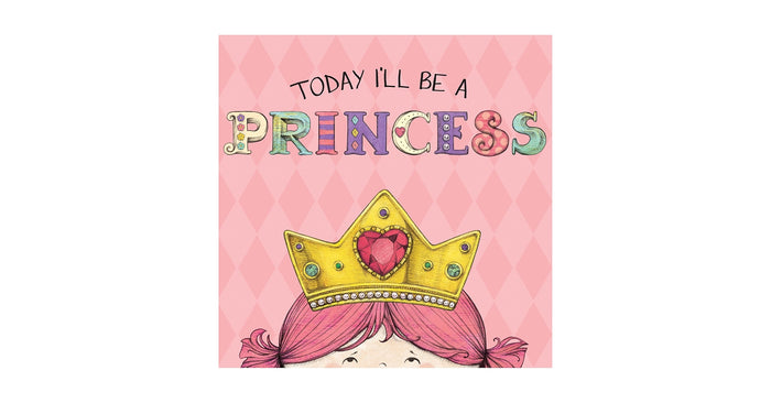 Today I'll Be A Princess, Board Book