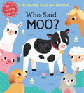 Who Said Moo? A Touch-And-Feel Book
