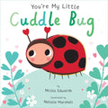 You're My Little Cuddle Bug, Board Book